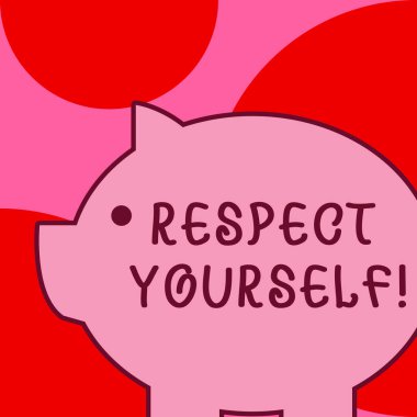 Kendine Saygıgösteren kavramsal el yazısı. İyi ve değerli iyi muamele görmek inanan İş fotoğraf metin.