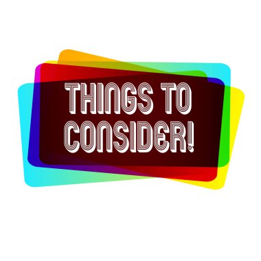 Göz önünde bulundurulması gereken şeyleri gösteren metin işareti. Kavramsal fotoğraf karar vermek için dikkatle bir şey düşünmek.