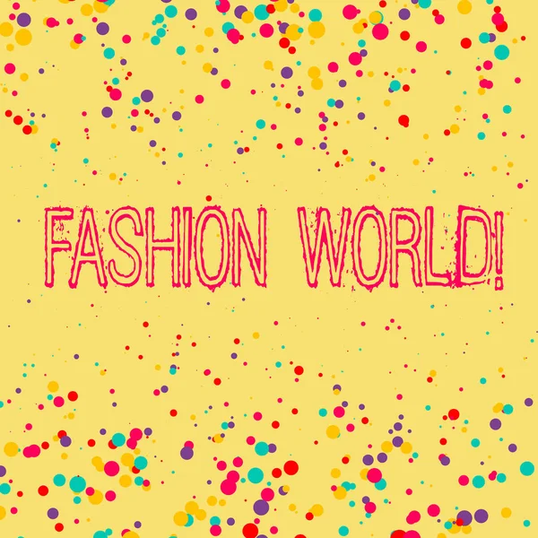 Texto de escritura de palabras Fashion World. Concepto de negocio para el mundo que implica estilos de ropa y apariencia . — Foto de Stock