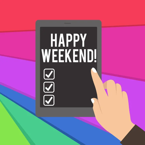 Text sign showing Happy Weekend. Conceptual photo something nice has happened or they feel satisfied with life. — Stock Photo, Image