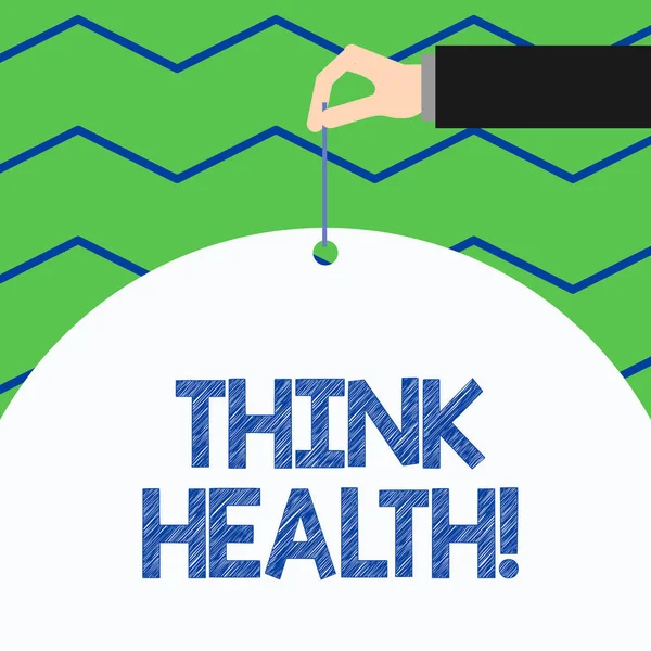 Konceptuální rukopis ukazující Think Health. Obchodní fotografie zobrazující stav kompletní fyzické duševní a sociální pohody. — Stock fotografie