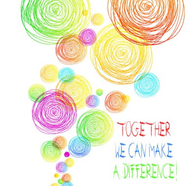Handwriting text Together We Can Make A Difference. Concept meaning be very important some way in like team or group. clipart