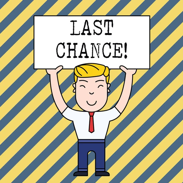 Text sign showing Last Chance. Conceptual photo final opportunity to achieve or acquire something you want. — Stock Photo, Image