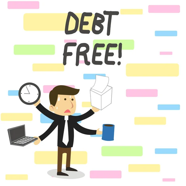 Écriture conceptuelle montrant Debt Free. Photo d'affaires montrant ne possède pas d'argent ou de choses à une personne ou des entreprises . — Photo