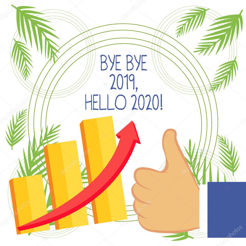 Conceptual hand writing showing Bye Bye 2019 Hello 2020. Business photo showcasing saying goodbye to last year and welcoming another good one.