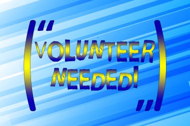 Gönüllüye ihtiyaç olduğunu gösteren bir not yazıyorum. İş fotoğrafı sergisi, para almadan organizasyon için çalışmanı istiyor..