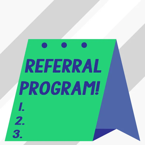 Writing note showing Referral Program. Business photo showcasing internal recruitment method employed by organizations.