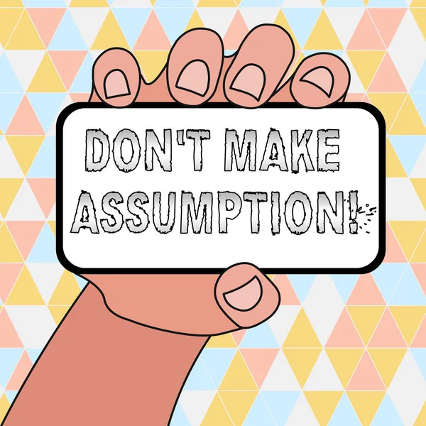 Escritura a mano de texto Don T Make Assumption. Concepto que significa algo que usted asume que es el caso, incluso sin pruebas . — Foto de Stock