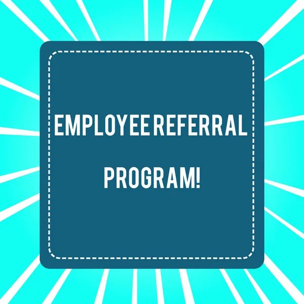Handwriting text Employee Referral Program. Concept meaning internal recruitment method employed by organizations.