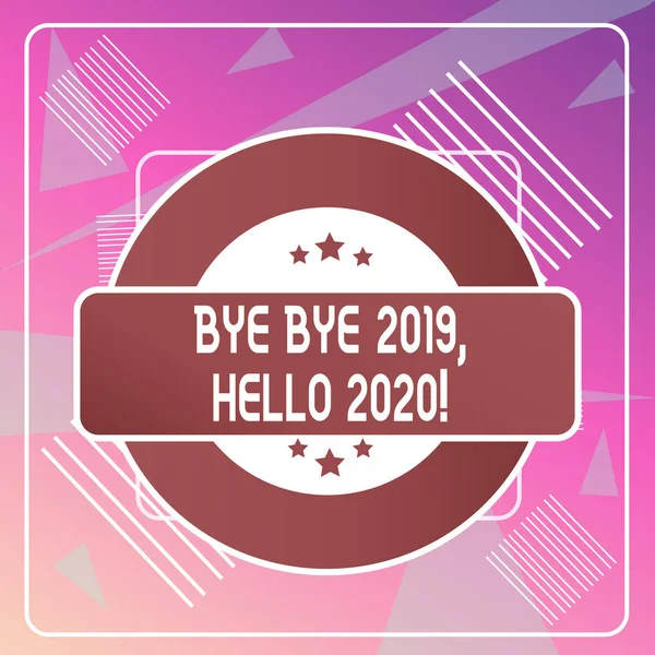 Texto de escritura de palabras Bye Bye 2019 Hello 2020. Concepto de negocio para despedirse del año pasado y dar la bienvenida a otro bueno . —  Fotos de Stock