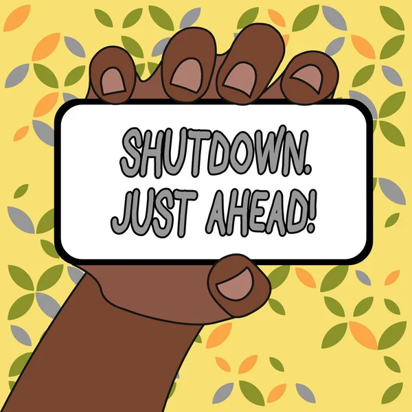 Scrittura concettuale a mano che mostra Shutdown Just Ahead. Testo della foto aziendale che chiude l'attività di fabbrica o in breve tempo o per sempre . — Foto Stock