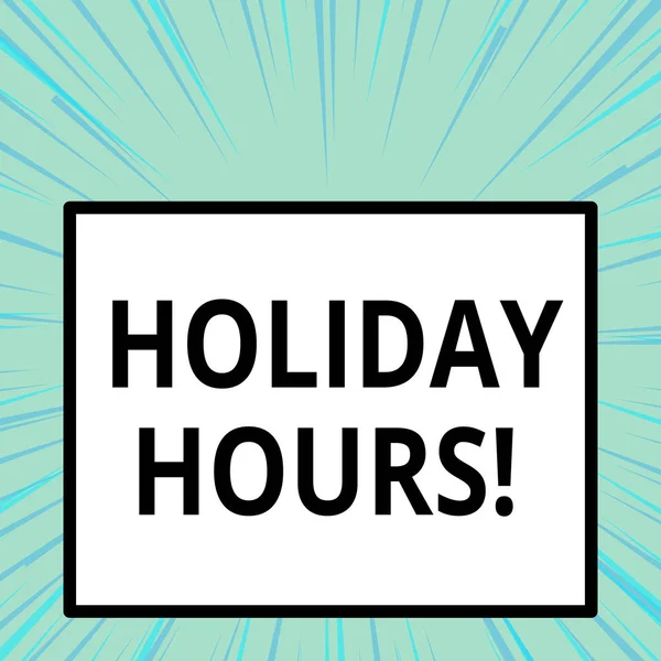 Word writing text Holiday Hours. Business concept for Overtime work on for employees under flexible work schedules.