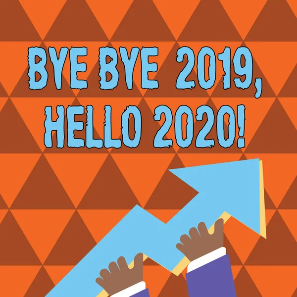 Escrita conceitual mostrando Bye Bye 2019 Olá 2020. Foto de negócios mostrando dizer adeus ao ano passado e dar as boas-vindas a outro bom Hand Holding Colorful Huge 3D Arrow Apontando e subindo . — Fotografia de Stock