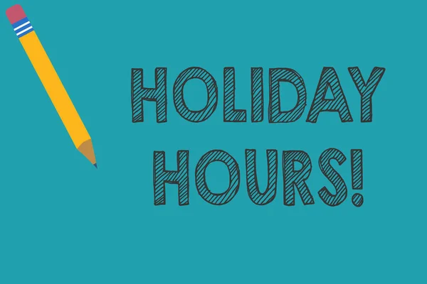 Fogalmi kézzel írásban mutatja Holiday hours. Üzleti fotószöveg alkalmazottak rugalmas munkarend szerinti túlóra. — Stock Fotó