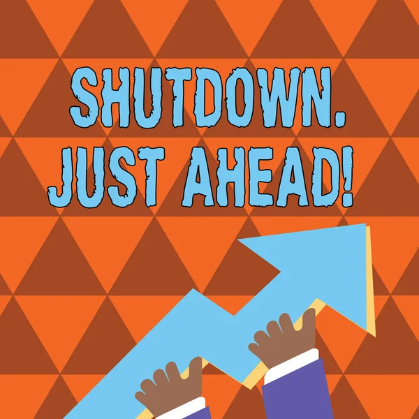 Conceptual hand writing showing Shutdown Just Ahead. Business photo showcasing closing factory business either short time or forever Hand Holding Colorful Huge 3D Arrow Pointing and Going Up. — Stock Photo, Image