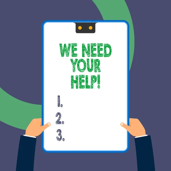 Handschrift tekst schrijven We hebben uw hulp nodig. Concept betekent iemand vragen om met u op te staan tegen moeilijkheden. — Stockfoto