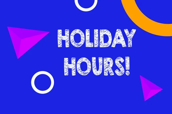 Text sign showing Holiday Hours. Conceptual photo Overtime work on for employees under flexible work schedules.