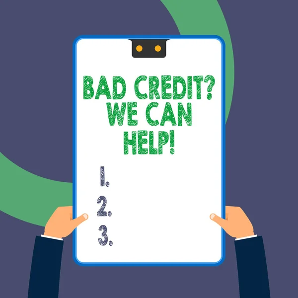 Handwriting text writing Bad Credit Question We Can Help. Concept meaning offering help after going for loan then rejected.