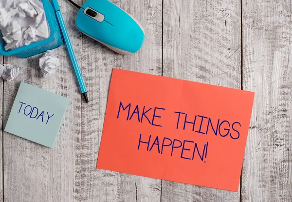 Texto de escritura de palabras Make Things Happen. Concepto de negocio para usted tendrá que hacer grandes esfuerzos con el fin de lograrlo . — Foto de Stock