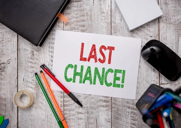 Writing note showing Last Chance. Business photo showcasing final opportunity to achieve or acquire something you want Stationary and computer stuff pen with paper sheets on desk. — Stock Photo, Image