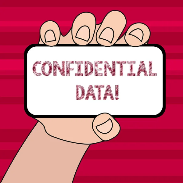 Conceptual hand writing showing Confidential Data. Business photo text information that is not available to the general public Closeup of Smartphone in Hand with Blank Screen and Text Space. — Stock Photo, Image