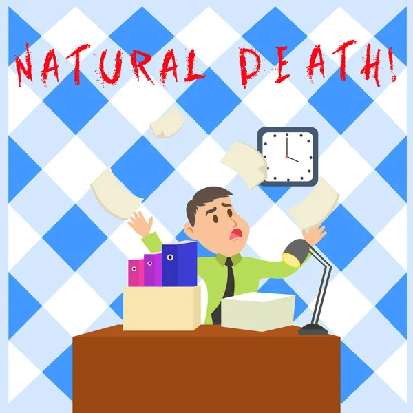 Conceptual hand writing showing Natural Death. Business photo showcasing occurring in the course of nature and from natural causes Male Manager Cluttered Workspace Overflow Time Shortage. — Stok fotoğraf