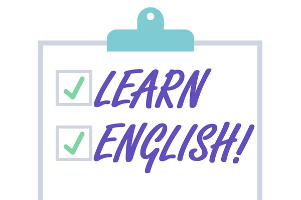 Handwriting text Learn English. Concept meaning gain or acquire knowledge of speaking and writing English Isolated Blank Vertical Clipboard with Two Check Boxes and Green Ticks.