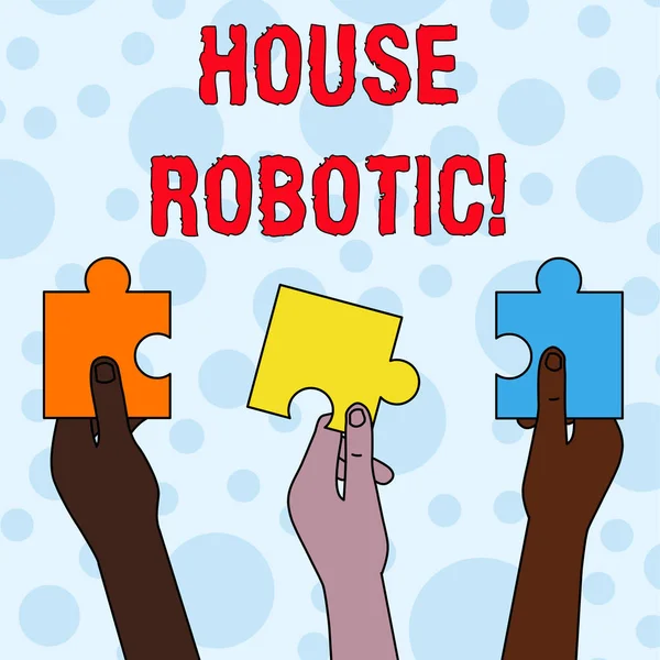 Χειρόγραφο κείμενο γράφοντας σπίτι ρομποτικό. Concept σημαίνει προγραμματιζόμενες μηχανές που εκτελούν οικιακές δουλειές τρία χρωματιστά κενά παζλ κομμάτια που διατηρούνται σε διαφορετικούς ανθρώπους χέρια. — Φωτογραφία Αρχείου