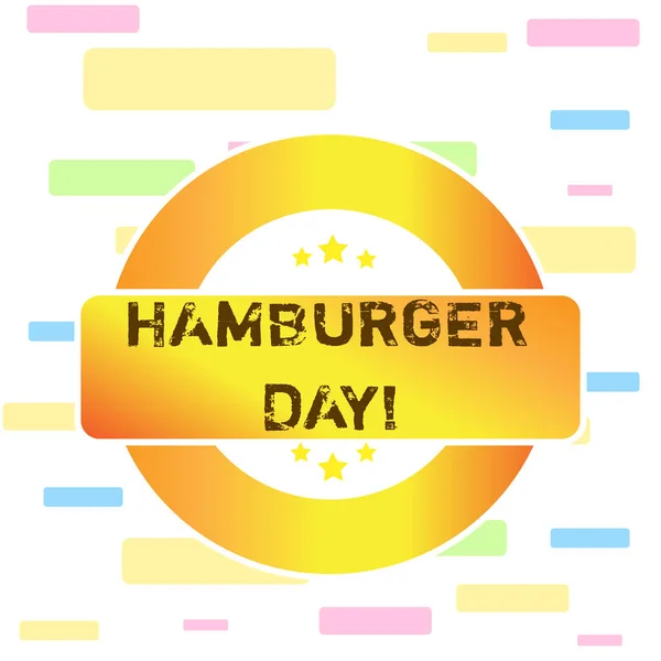 Ecriture conceptuelle montrant Hamburger Day. Texte photo d'affaires célèbre l'histoire de ce plus irrésistible de sandwichs couleur forme ronde étiquette étoiles rectangulaire Text Box Award . — Photo