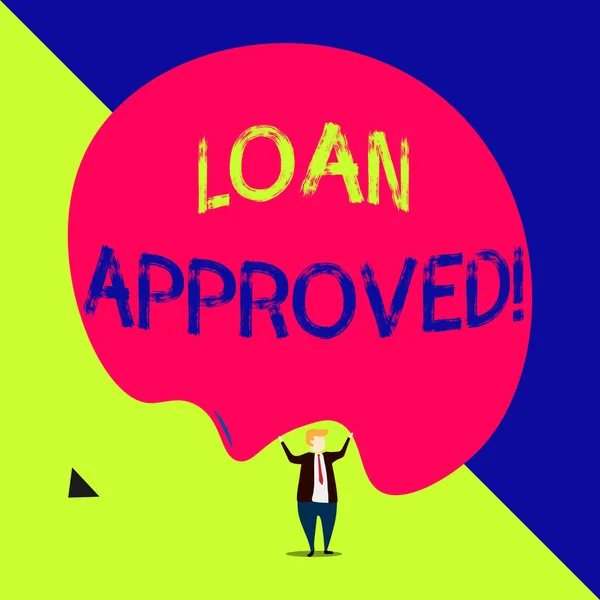 Handwriting text Loan Approved. Concept meaning sum of money borrowed by a customer to a bank is granted.