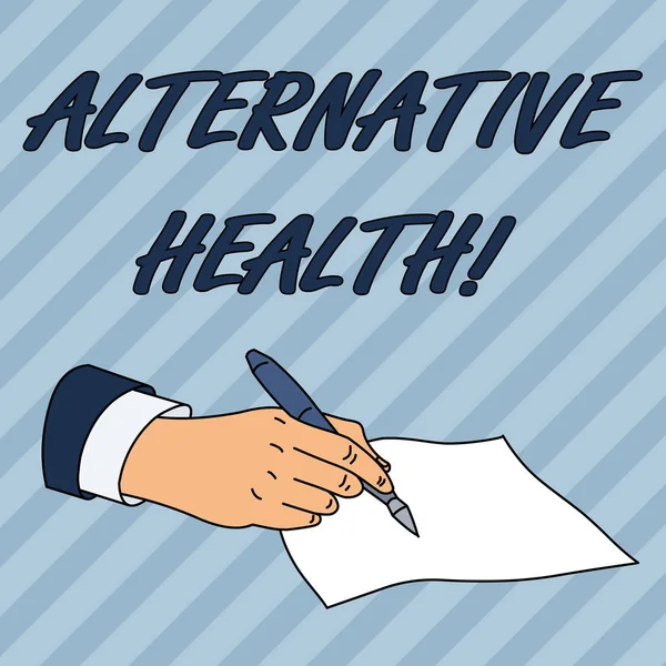 Writing note showing Alternative Health. Business photo showcasing products and practices that are not part of standard care Male Hand Formal Suit Holding Ballpoint Pen Piece of Paper Writing.