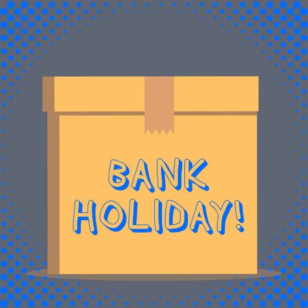 Textschreiben Bankfeiertag. Geschäftskonzept für einen Tag, an dem die Banken offiziell als Feiertag geschlossen sind. — Stockfoto