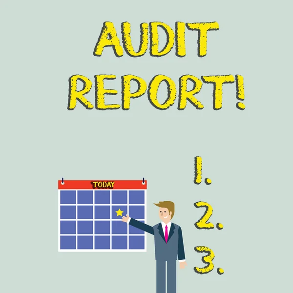 Handwriting text Audit Report. Concept meaning Written opinion of an auditor about companys financial status Businessman Smiling and Pointing to Colorful Calendar with Star Hang on Wall. — Stock Photo, Image