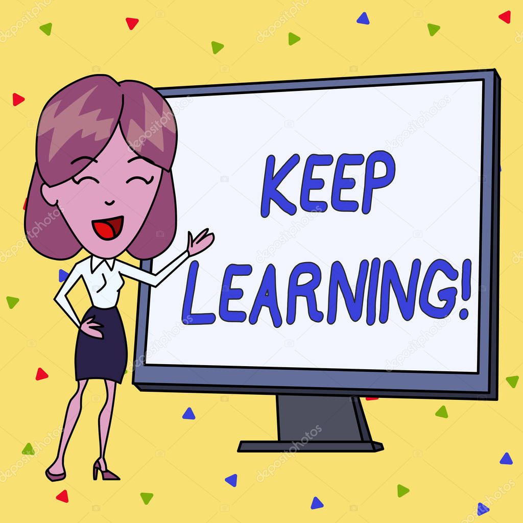 Handwriting text writing Keep Learning. Concept meaning Life long and selfmotivated pursuit of knowledge and ideas White Female in Standing Pointing Blank Screen Whiteboard Presentation.