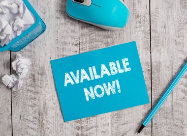 El yazısı metin Şimdi Kullanılabilir. Kavram anlamı, şu anda elde veya çalışabilir bulabilirsiniz.