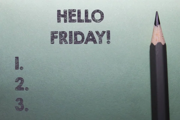 Writing note showing Hello Friday. Business photo showcasing you say this for wishing and hoping another good lovely week Close up front view pencil lying on stationary sheet paper Writing. — Stock Photo, Image