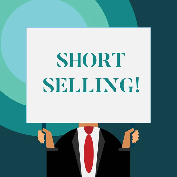 Writing note showing Short Selling. Business photo showcasing Act of selling an asset that you do not currently own. — 스톡 사진