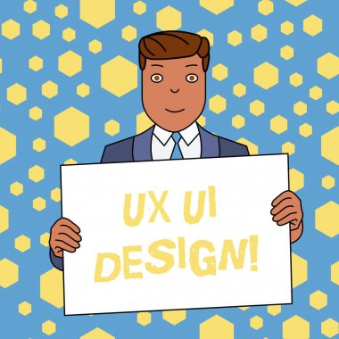 Ux Or Ui Design yazılı el yazısı metin. Kavramı tek bir tüketici deneyimi nin iki farklı unsur anlamına Gülen Adam Holding Formal Suit Big Blank Poster Board Kendini Önünde.