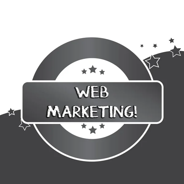 Writing note showing Web Marketing. Business photo showcasing The process of using the Internet to market the business Colored Round Shape Label Badge Stars Blank Rectangular Text Box Award. — Stock Photo, Image