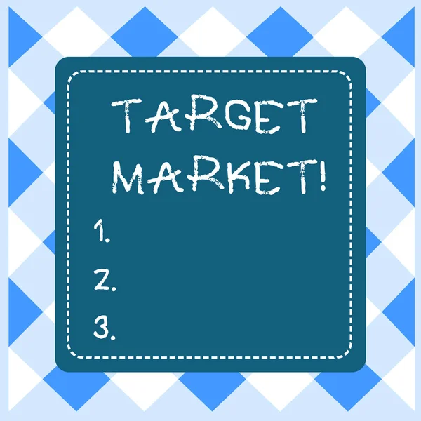 Text sign showing Target Market. Conceptual photo Particular group of consumers which a product is aimed Dashed Stipple Line Blank Square Colored Cutout Frame Bright Background.
