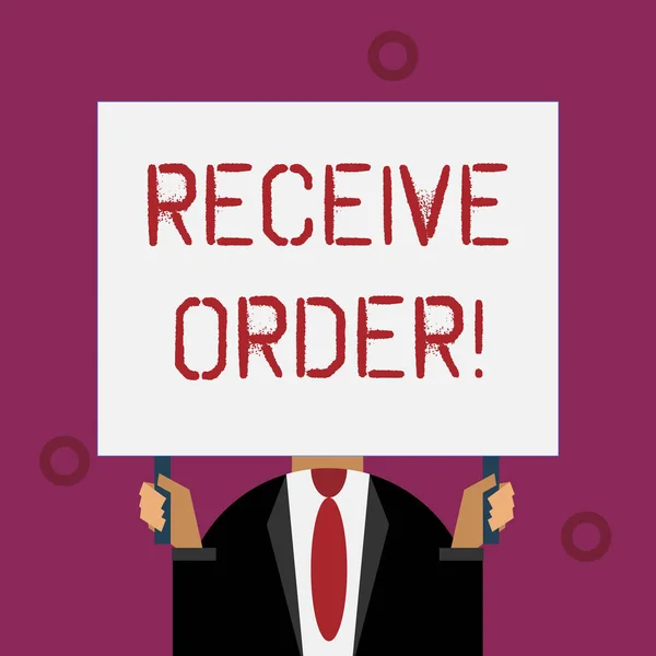 Writing note showing Receive Order. Business photo showcasing delivered and receive goods or services under specified terms.