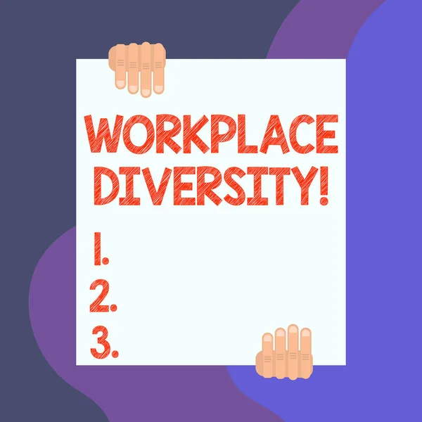 Handwriting text writing Workplace Diversity. Concept meaning environment that accepts each individual s is differences Two hands hold one big empty blank white paper placed on top and bottom.