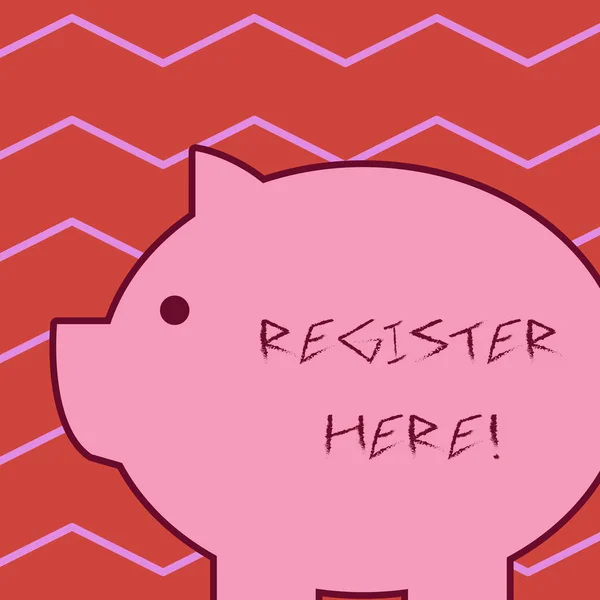 Word writing text Register Here. Business concept for put your name on an official list in order to receive service Fat huge pink pig plump like piggy bank with sharp ear and small round eye.