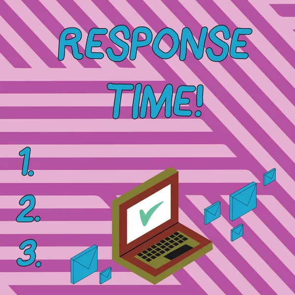 Handwriting text writing Response Time. Concept meaning The amount of time that a demonstrating or system takes to react Color Mail Envelopes around Laptop with Check Mark icon on Monitor Screen.