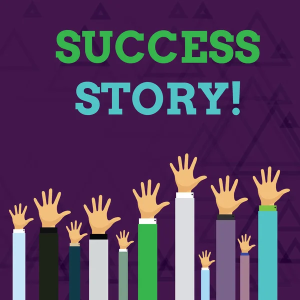 Text sign showing Success Story. Conceptual photo someone or something that has attain a goal Successful demonstrating Hands of Several Businessmen Raising Up Above the Head, Palm Facing Front. — Stock Photo, Image