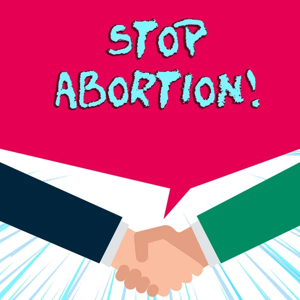 Manuscrito texto escrito Stop Abortion. Conceito que significa parar o procedimento médico que costumava terminar uma gravidez . — Fotografia de Stock