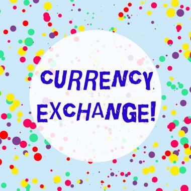 El yazısı metin döviz bozdurma. Bir para birimi başka bir renkli konfeti yuvarlak Inkblots rasgele dağınık mavi arka plan için değiş tokuş edilecektir kavramı anlamı oranı.