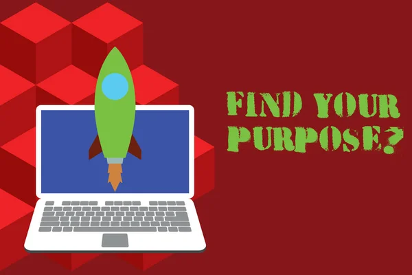 Handwriting text Find Your Purpose question. Concept meaning reason for something is done or for which exists Launching rocket up laptop . Startup project. Developing goal objectives.