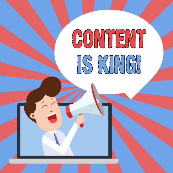 Записка о том, что Контент король. Бизнес фото демонстрации маркетинга сосредоточены растущую видимость неоплачиваемых результатов поиска Человек говорит через ноутбук в Loudhailer Bubble Объявление
.