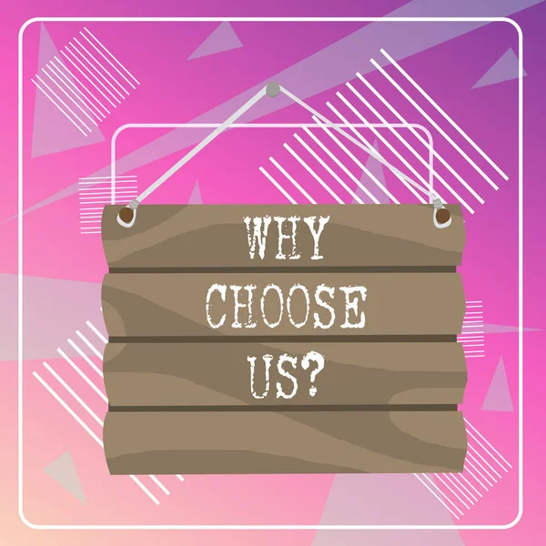 Word writing text Why Choose Us Question. Business concept for list of advantages and disadvantages to select product service Hook Up Blank Sign Plate. Empty Wooden Signboard with Lope for Hang.